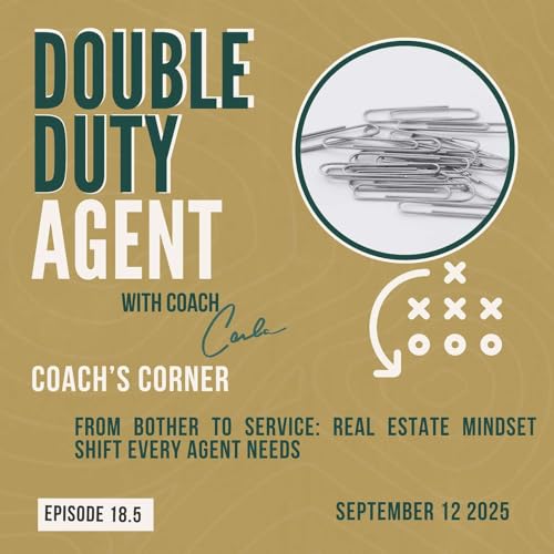 『Coach's Corner: From Bother to Service- Real Estate Mindset Shift Every Agent Needs』のカバーアート