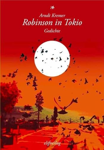 Preisvergleich Produktbild Robinson in Tokio: Gedichte