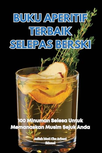 Buku Aperitif Terbaik Selepas Berski (Malay Edition)