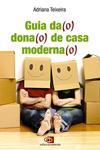 Guia da(o) dona(o) de casa moderna(o):