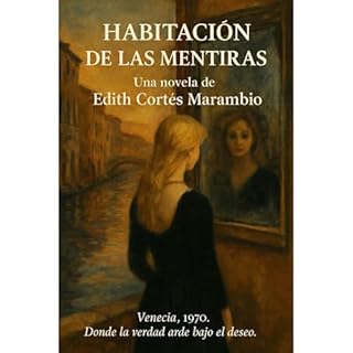 Habitaci&oacute;n de las mentiras Audiolibro Por Edith Cort&eacute;s Marambio arte de portada
