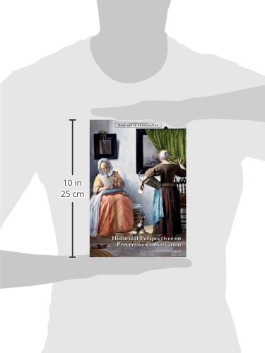 Historical Perspectives on Preventive Conservation...