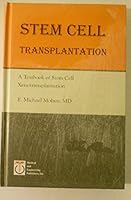Stem Cell Transplantation: A Textbook of Stem Cell Xenotransplantation 1930636059 Book Cover
