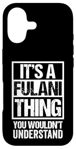 It's A Fulani Thing You Wouldn't Understand Fula Fulaw �X�}�z�P�[�X iPhone 17 �p
