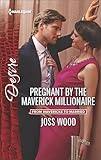 Pregnant by the Maverick Millionaire (From Mavericks to Married)