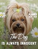  The Dog Is Always Innocent Planner 2020-2024 (5 Year Planner): 60 Months Yearly Planner Monthly Calendar, Agenda Schedule Organizer and Appointment ... Terriers/Gift For Yorkshire Terriers lovers.