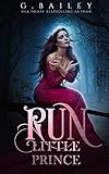 Run Little Prince (The Forest Pack Series)