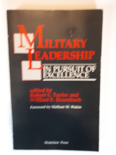 Military Leadership: In Pursuit Of Excellence 0865317305 Book Cover