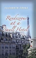 Rendezvous at a Small Hotel 1458219496 Book Cover