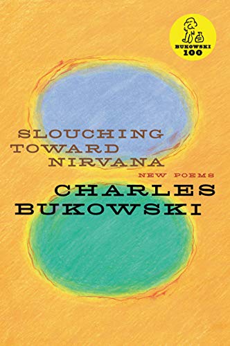 Slouching Toward Nirvana: New Poems