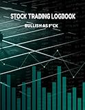 STOCK TRADING LOGBOOK: 8.5x11 100 Pages Use the log to record: ◉ Order date ◉Type / symbol – eg, BTC or GBP/USD ◉Order number ◉Buy or sell ◉Trade ... close date ◉Profit or loss ◉New balance total