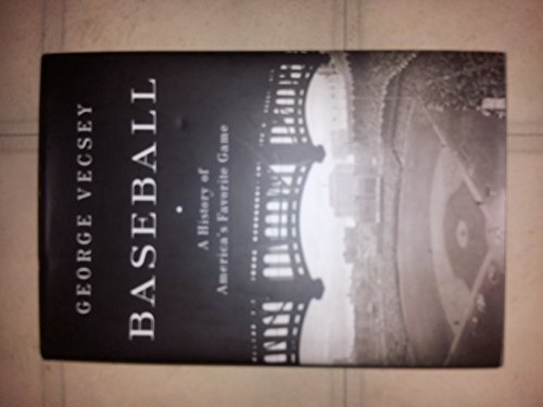 Baseball: A History of America's Favorite Game