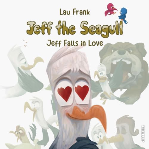 Jeff the Seagull #3: Jeff Falls in Love cover art