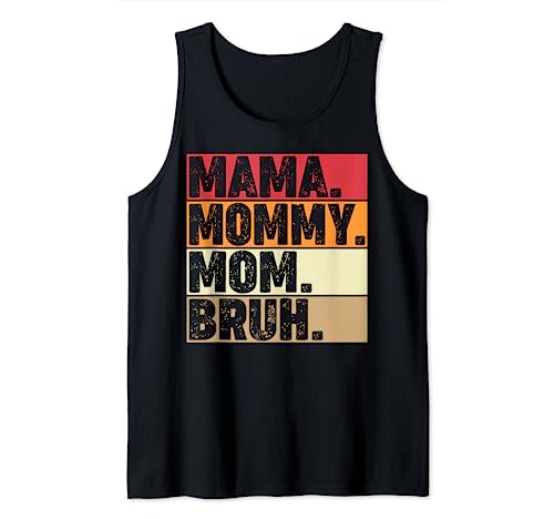 Mama Mommy Mom Bruh Women Mothers Day Vintage Mother Camiseta sin Mangas