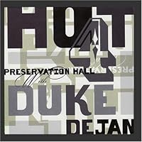 Preservation Hall Hot 4 With Duke Dejan