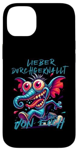 Lieber durchgeknallt als einer von euch - Elefant X}zP[X iPhone 14 Plus p