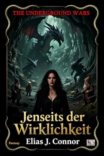 Jenseits der Wirklichkeit (The Underground Wars 1)