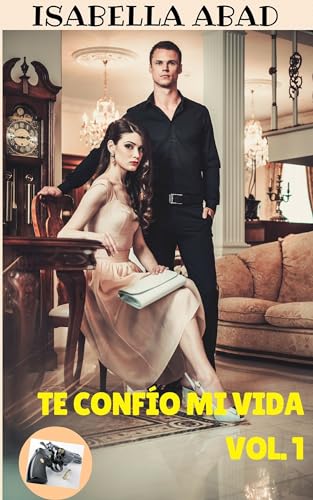 Te confío mi vida. Vol. 1