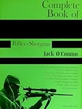 Complete Book of Rifles and Shotguns