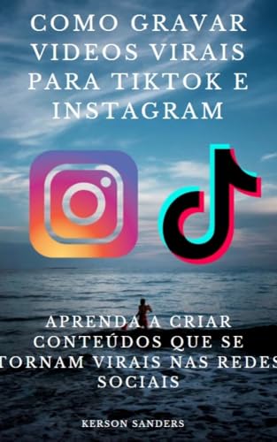 Como Gravar Videos Virais para TikTok e Instagram