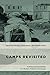 Produktbild Camps Revisited: Multifaceted Spatialities of a Modern Political Technology (Geopolitical Bodies, Material Worlds)