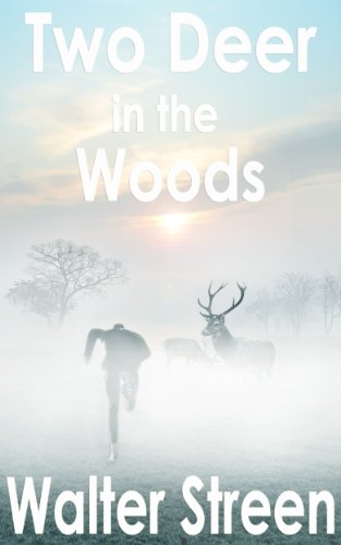 Two Deer in the Woods (Ancient Stories Book 1)