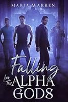 Falling for the Alpha Gods (Academy Gods) B0C526KKS6 Book Cover