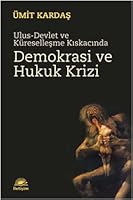 Ulus-Devlet ve Kuresellesme Kiskacinda Demokrasi ve Hukuk Krizi 9750508084 Book Cover