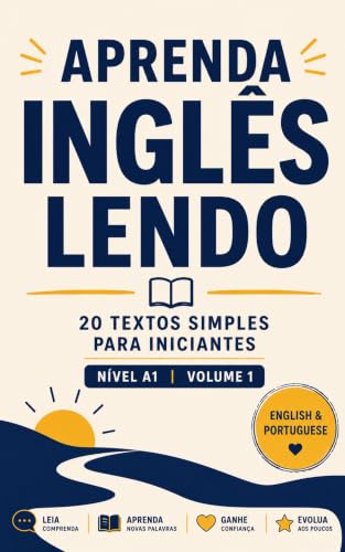 Aprenda Inglês Lendo: 20 Textos Simples para Iniciantes   Nível A1| Volume 1 (Portuguese Edition)