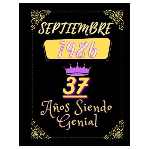 Cuaderno Septiembre 1986 37Años Siendo Genial: cuaderno, diario de cumpleaños, para él o ella cuaderno diario 8,5x11 100 páginas