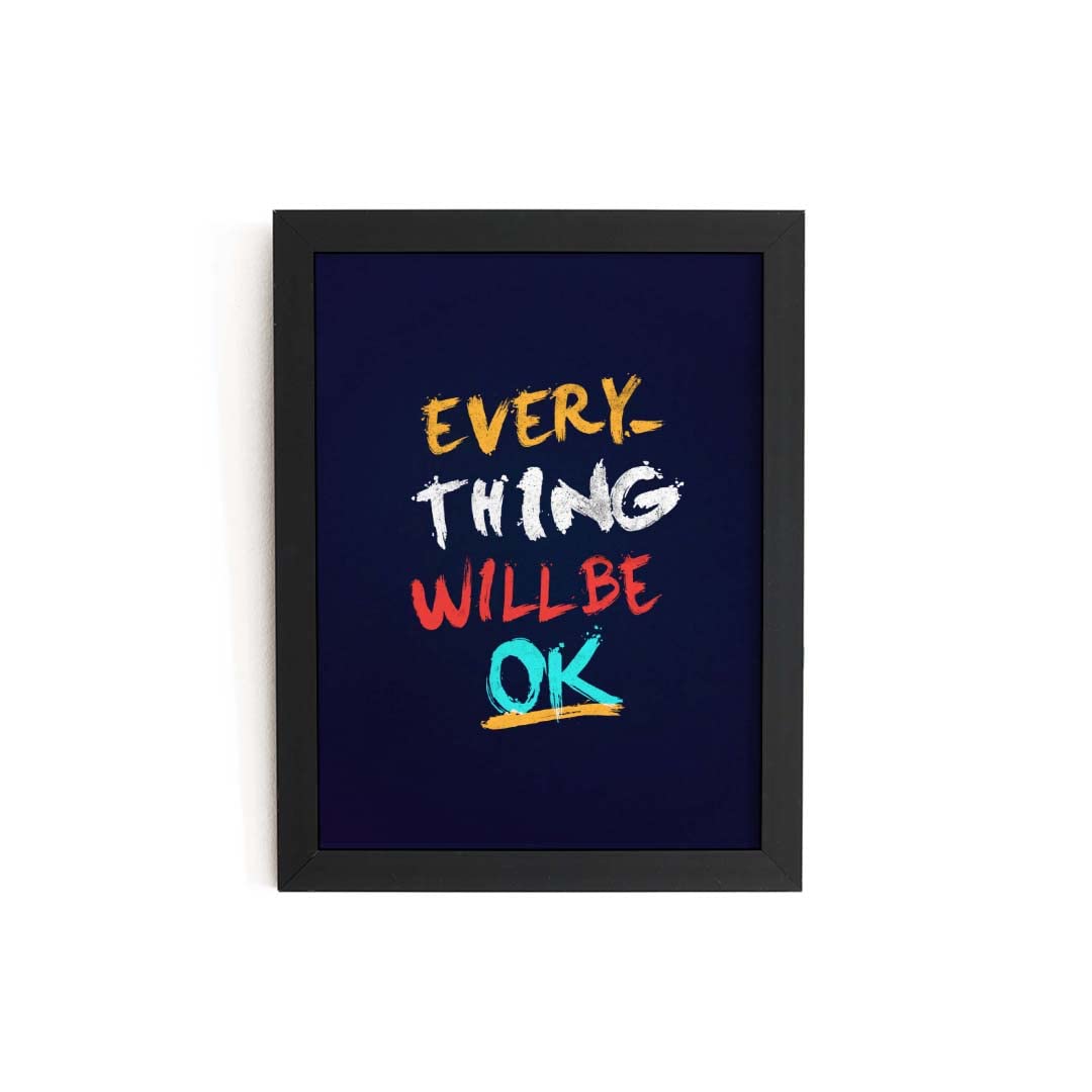 TheKarkhana- Motivational Quote Everything will be Ok Frames For Home, Office Decor (23.5 x 33.5 cm) (Without Glass)