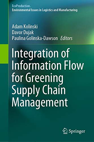 Buy Integration of Information Flow for Greening Supply Chain Management — BookShops.in