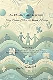 All Children Are Yearning: From Witness of Silence to Waves of Change: Volume 5: Riding the Waves with the Sun and Moons, Absorbing the Elements Toward a Civilised World