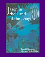 Jason in the Land of the Dragons 1878182099 Book Cover