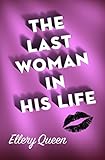 The Last Woman in His Life