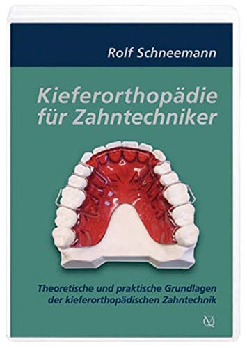 Preisvergleich Produktbild Kieferorthopädie für Zahntechniker