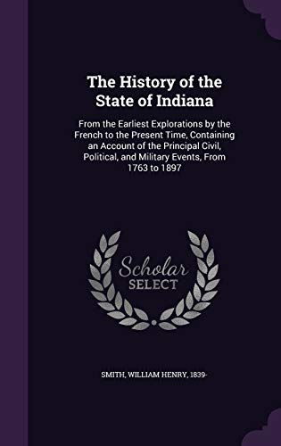 The History of the State of Indiana: From the E... 134205539X Book Cover