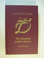 Davis & Elkins College: The diamond jubilee history 0870123815 Book Cover