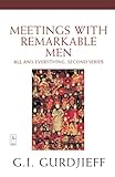 Meetings with Remarkable Men: All and Everything, 2nd Series