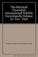 The Marshall Cavendish International Wildlife Encyclopedia Volume 10: Gor - Hed 0863077706 Book Cover