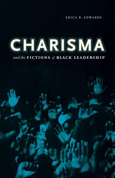 Buy Charisma and the Fictions of Black Leadership (Difference Incorporated) — BookShops.in
