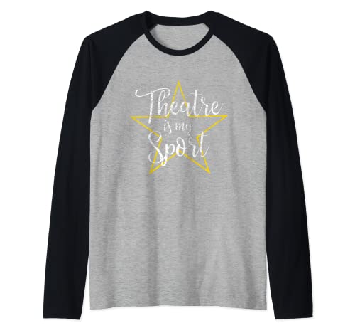 Teatro Es Mi Deporte Musical Teatro Juvenil Thespian Broadway Camiseta Manga Raglan