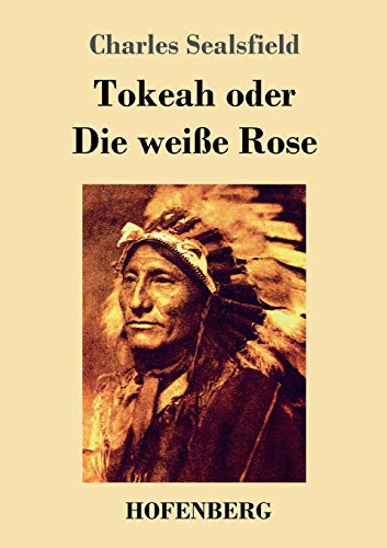 Tokeah oder Die weiße Rose [German] 3743709473 Book Cover