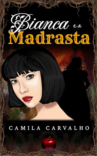 Bianca e a Madrasta (Portuguese Edition)