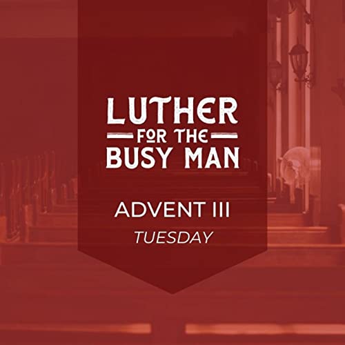Advent III- Tuesday