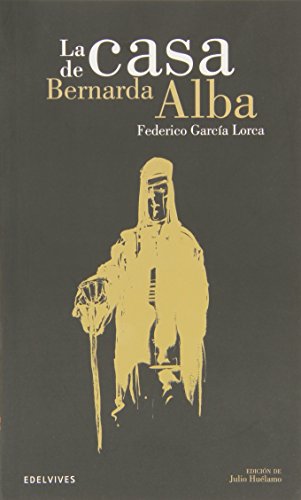 La casa de Bernarda de Alba: 10 (Clásicos Hispánicos)