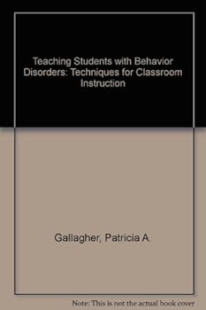 Hardcover Teaching Students with Behavior Disorders: Techniques for Classroom Instruction Book