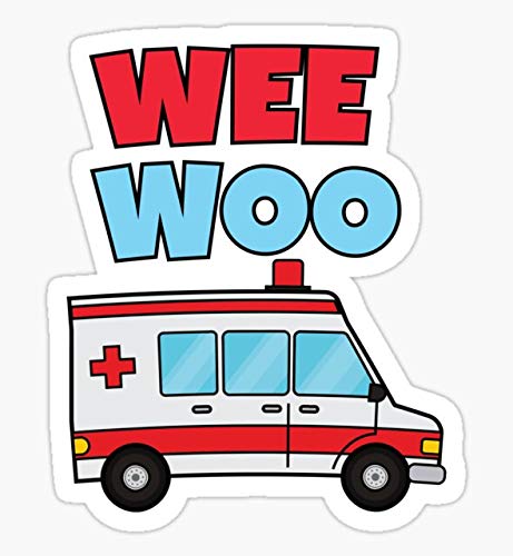 Wee Woo Ambulance Funny Paramedic - Sticker Graphic - Decal Sticker