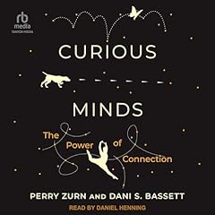 Curious Minds Audiolibro Por Perry Zurn, Dani S. Bassett arte de portada