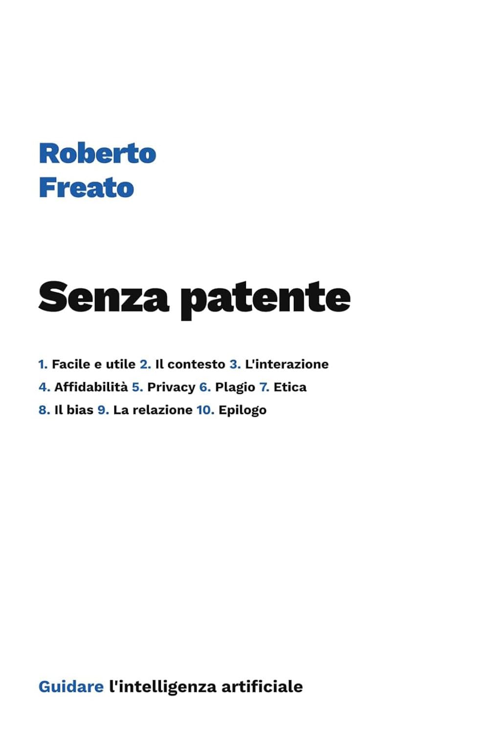 Senza patente: Guidare l’intelligenza artificiale